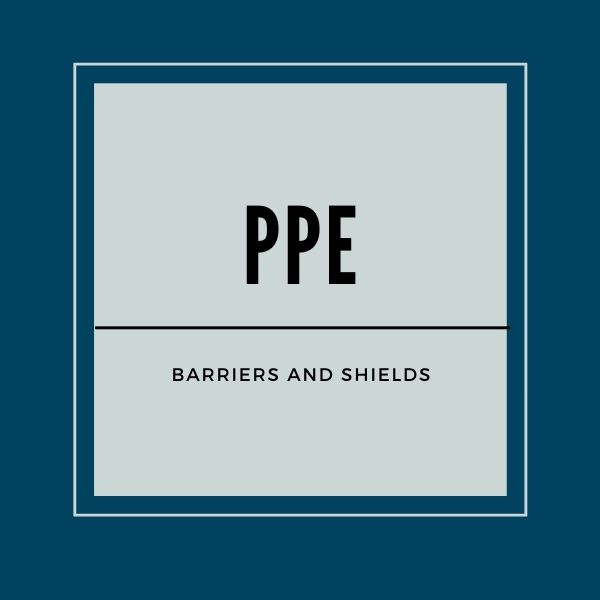 Barriers and Shields (PPE)